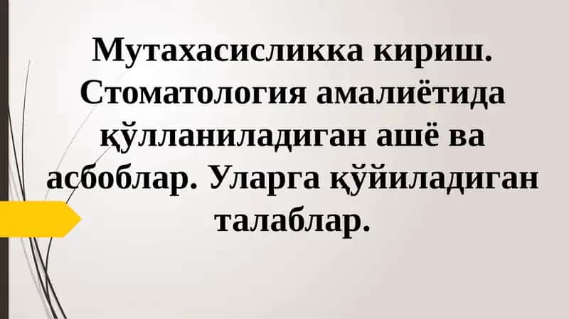 Stomatologiya ilmiy-tajribaviy asboblari.