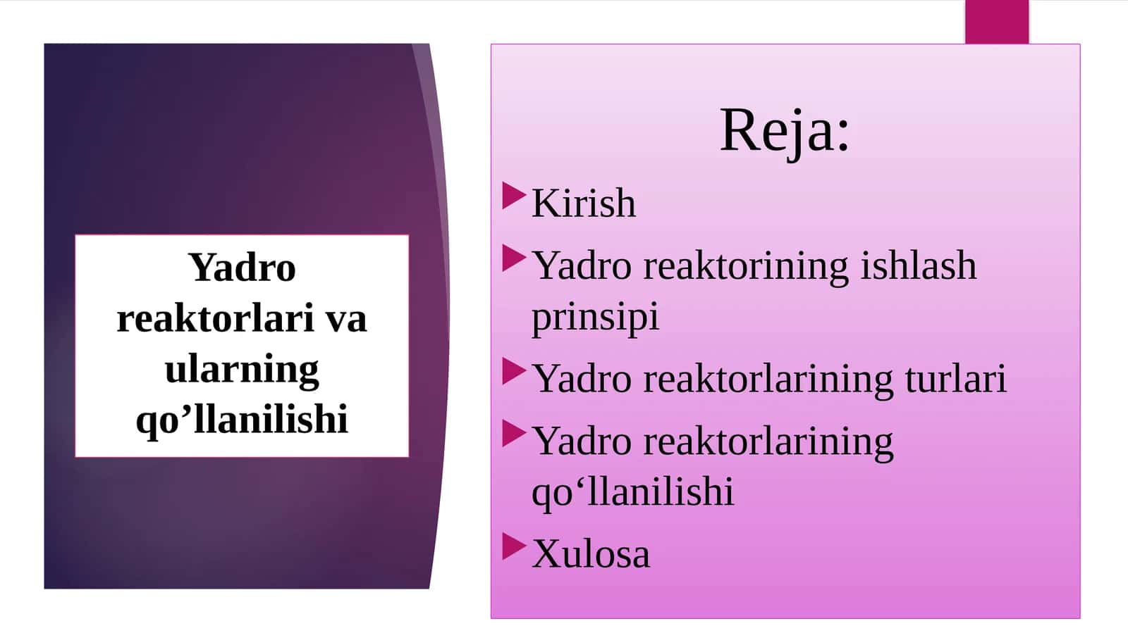 Yadroreaktorlari va ularning qo‘llanilishi