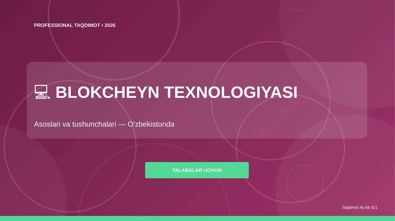 Blokcheyn texnologiyasi: asoslari va tushunchalari (O'zbekistonda) [talabalar uchun]