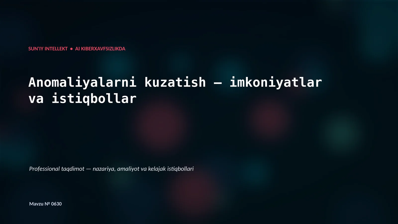 SUN'IY INTELLEKT • AI KIBERXAVFSIZLIKDA
