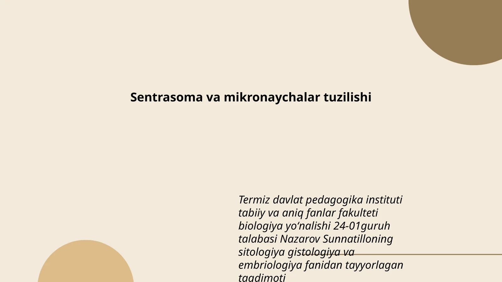Sentrasoma va mikronaychalar tuzilishi