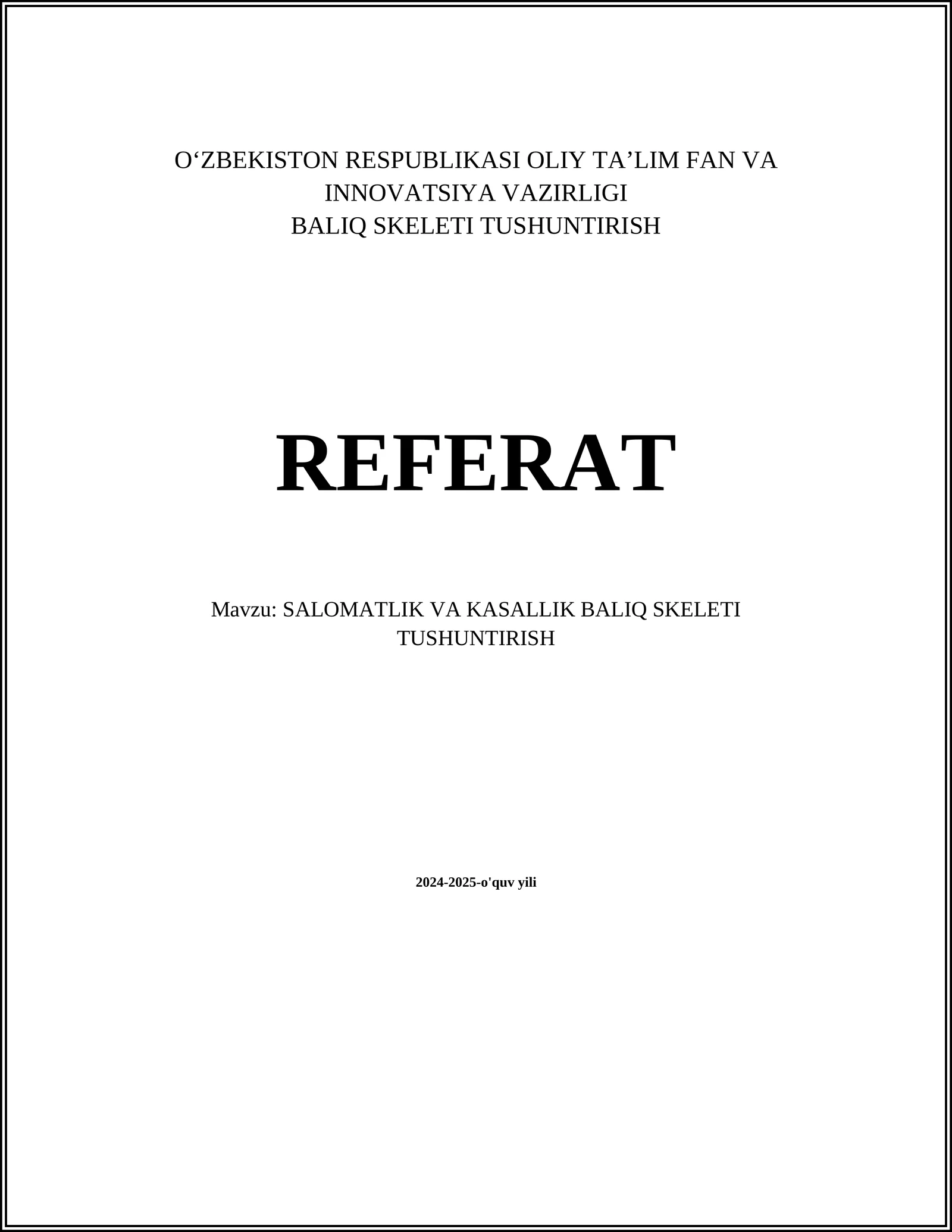 BALIQ SKELETI TUSHUNTIRISH