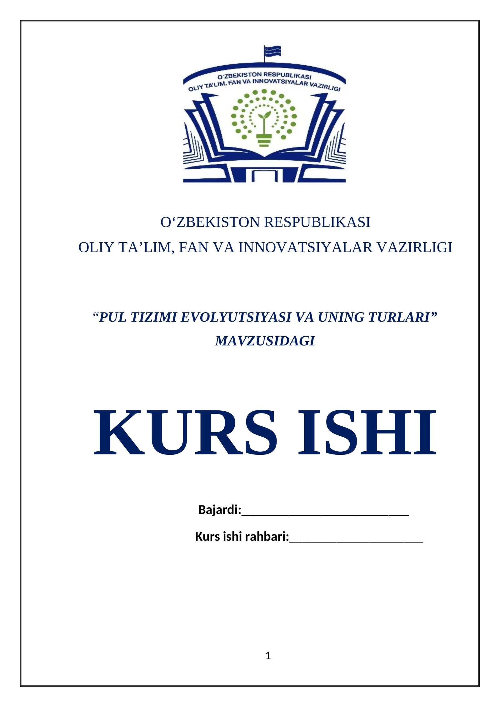 “PUL TIZIMI EVOLYUTSIYASI VA UNING TURLARI” MAVZUSIDAGI KURS ISHI