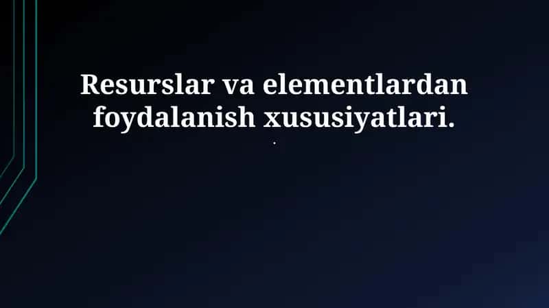 Resurslar va Elementlar