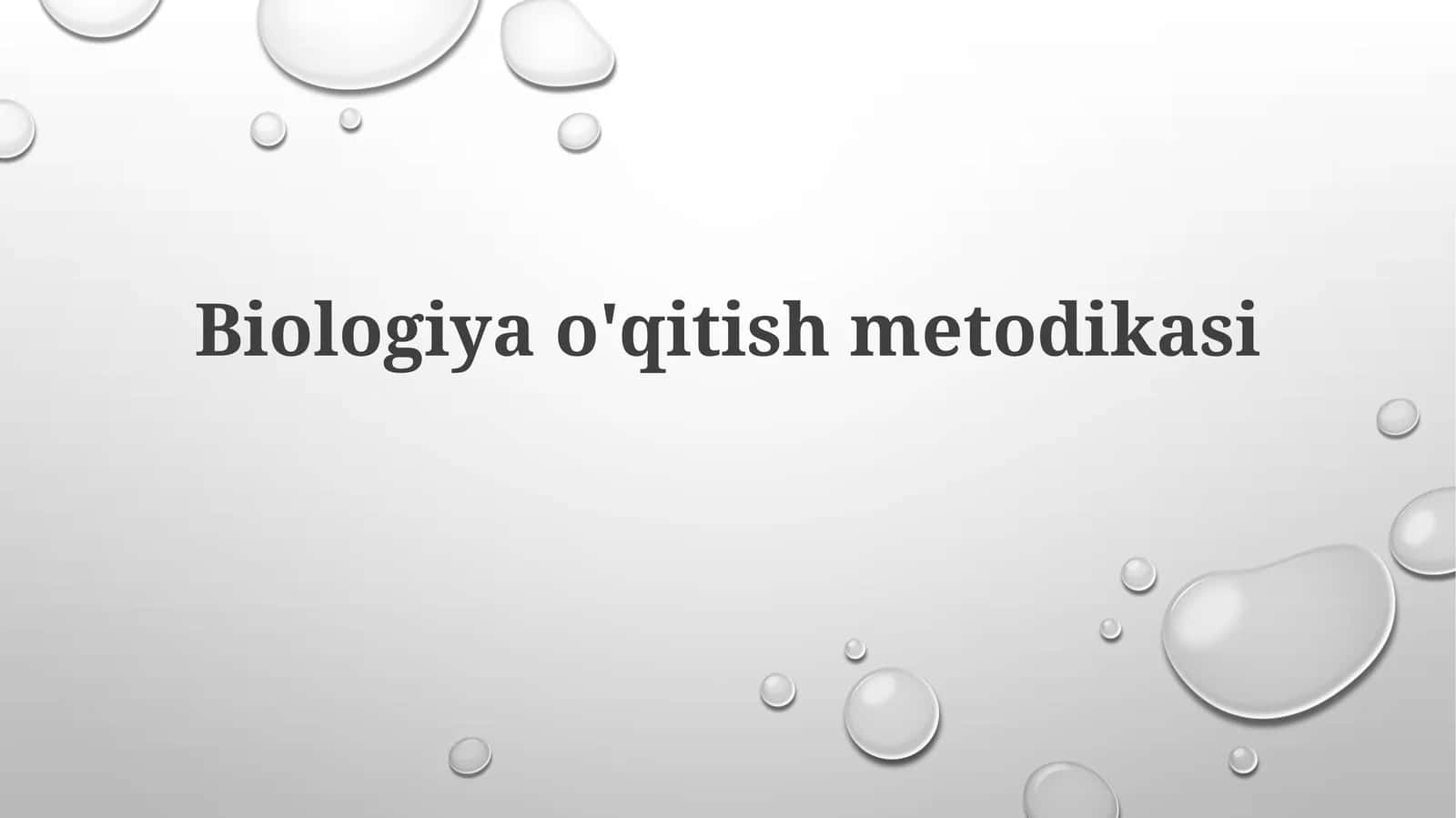 Biologiyao'qitishmetodikasi