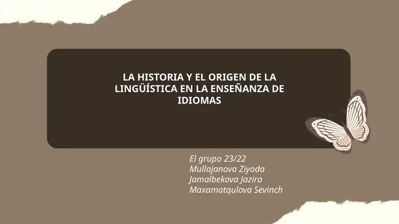 LA HISTORIA Y EL ORIGEN DE LA LINGÜÍSTICA EN LA ENSEÑANZA DE IDIOMAS