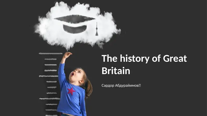 The history of Great Britain