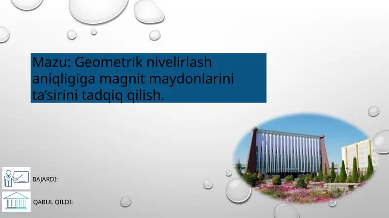 Geometrik nivelirlash aniqligiga magnit maydonlarini ta’sirini tadqiq qilish