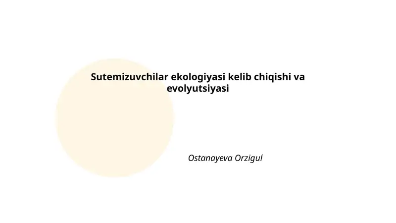 Sutemizuvchilar ekologiyasi kelib chiqishi va evolyutsiyasi