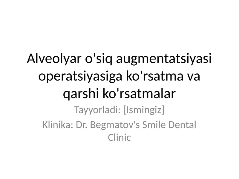 Alveolyar o'siq augmentatsiyasi operatsiyasi