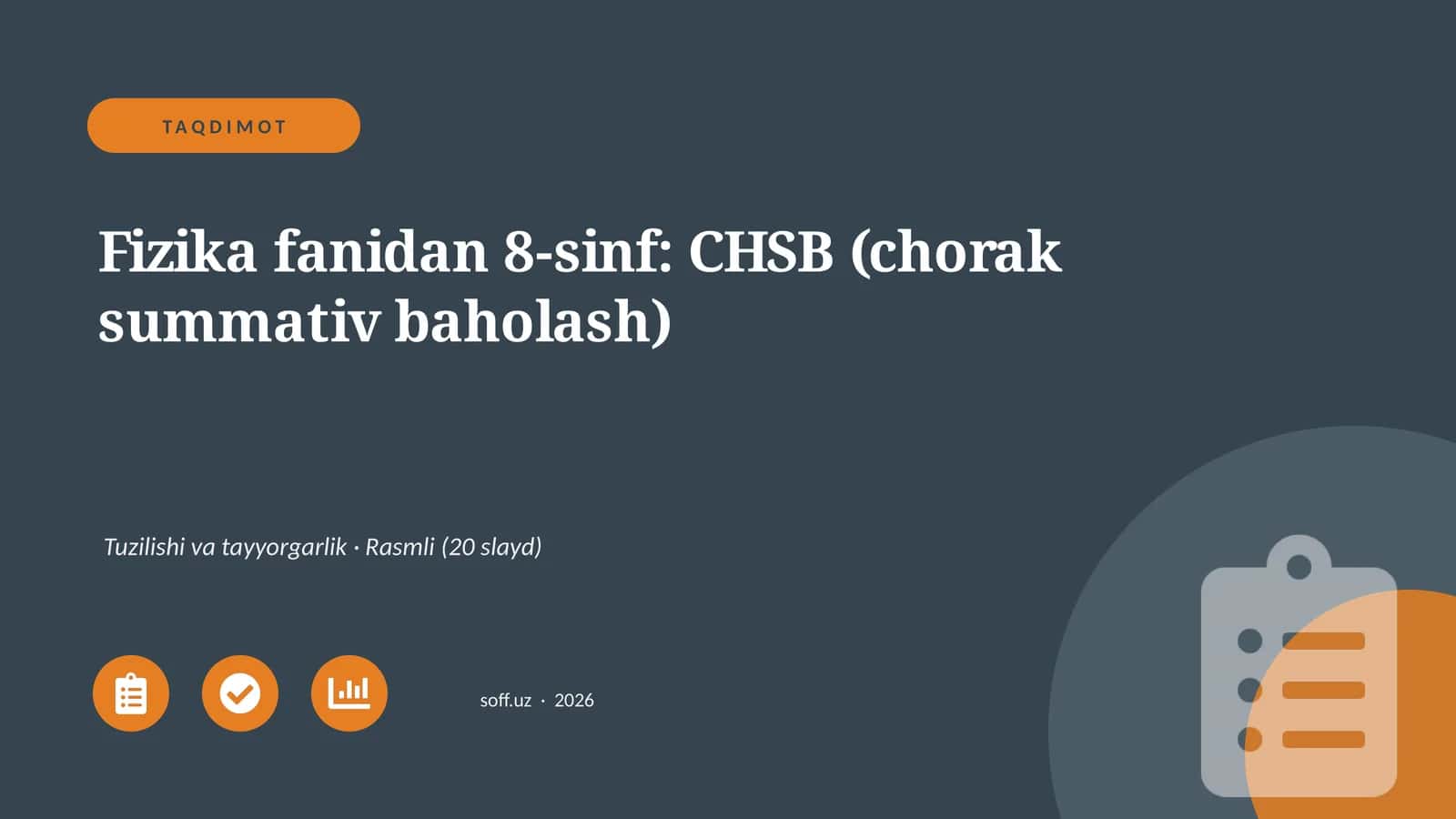 Fizika fanidan 8-sinf: CHSB (chorak summativ baholash)