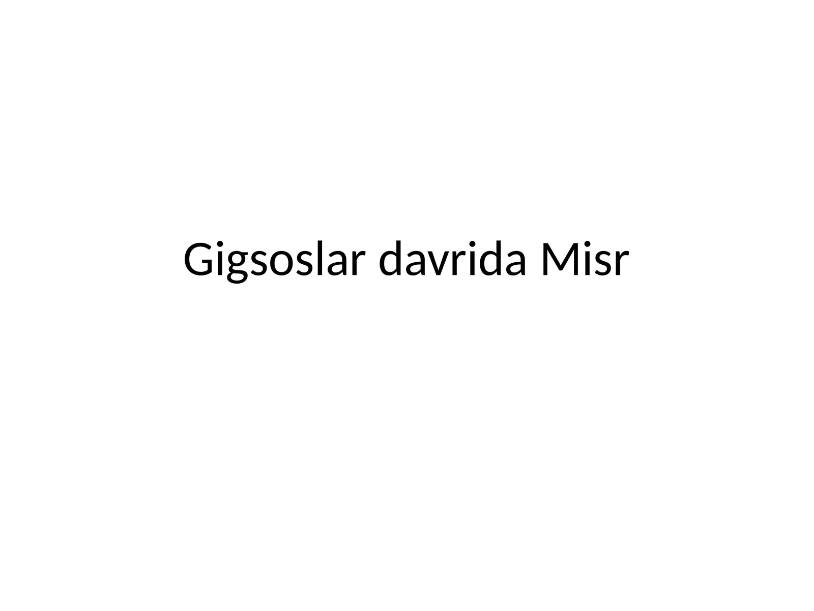 Gigsoslar davrida Misr