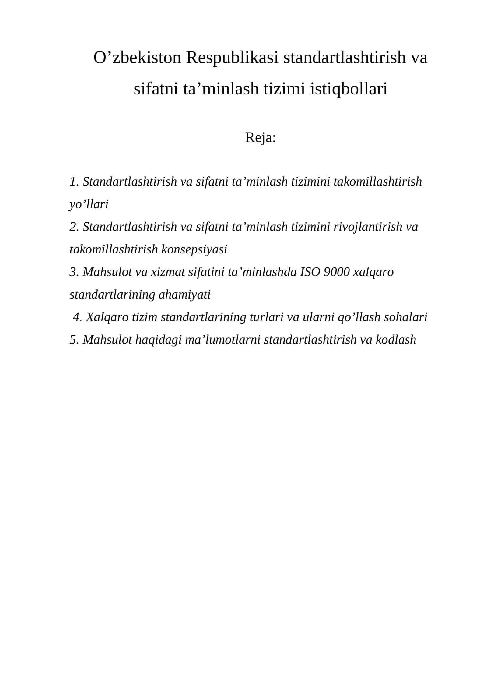 Standartlashtirish va sifatni ta’minlash tizimi istiqbollari