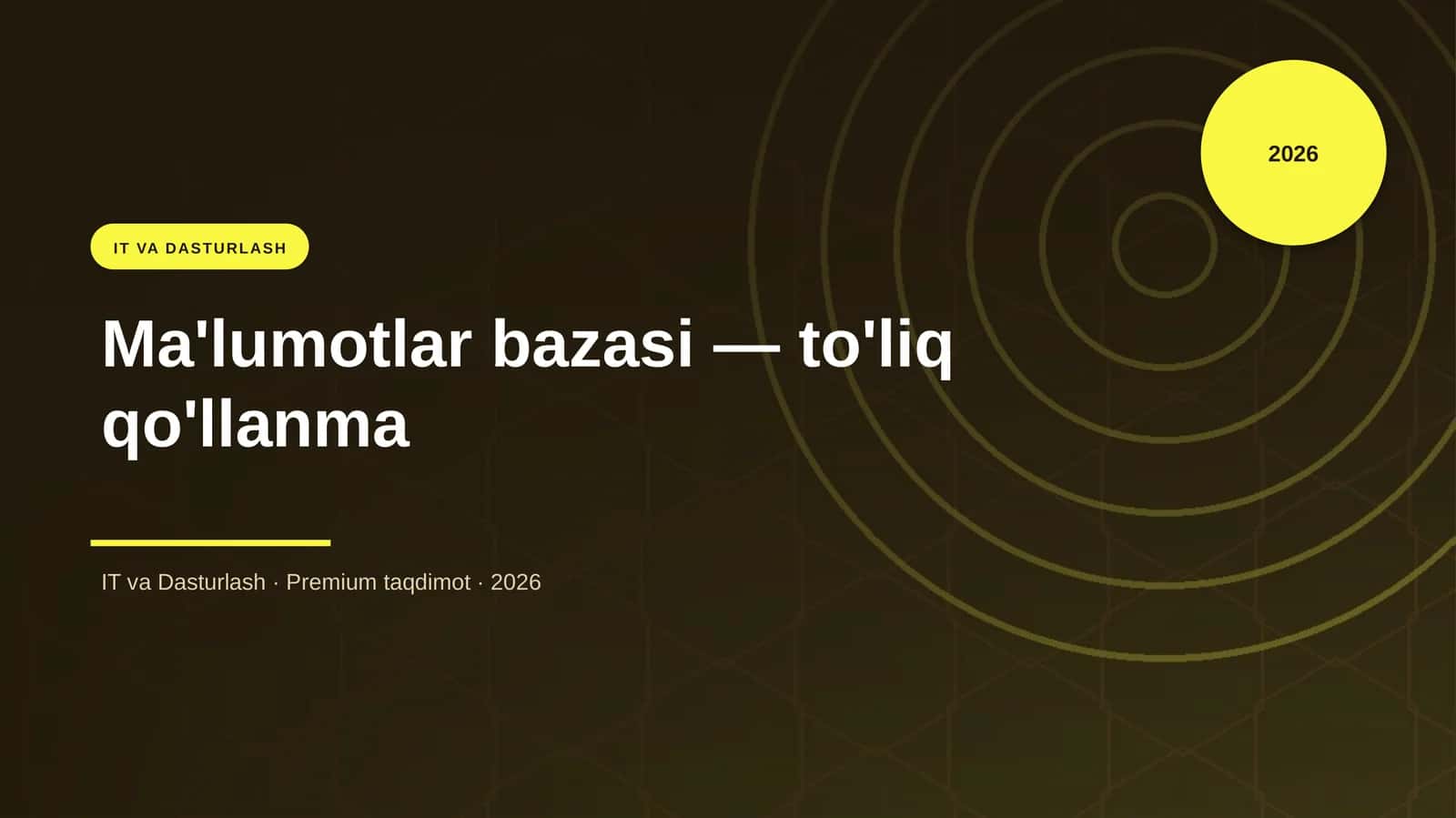 Ma'lumotlar bazasi - to'liq qo'llanma