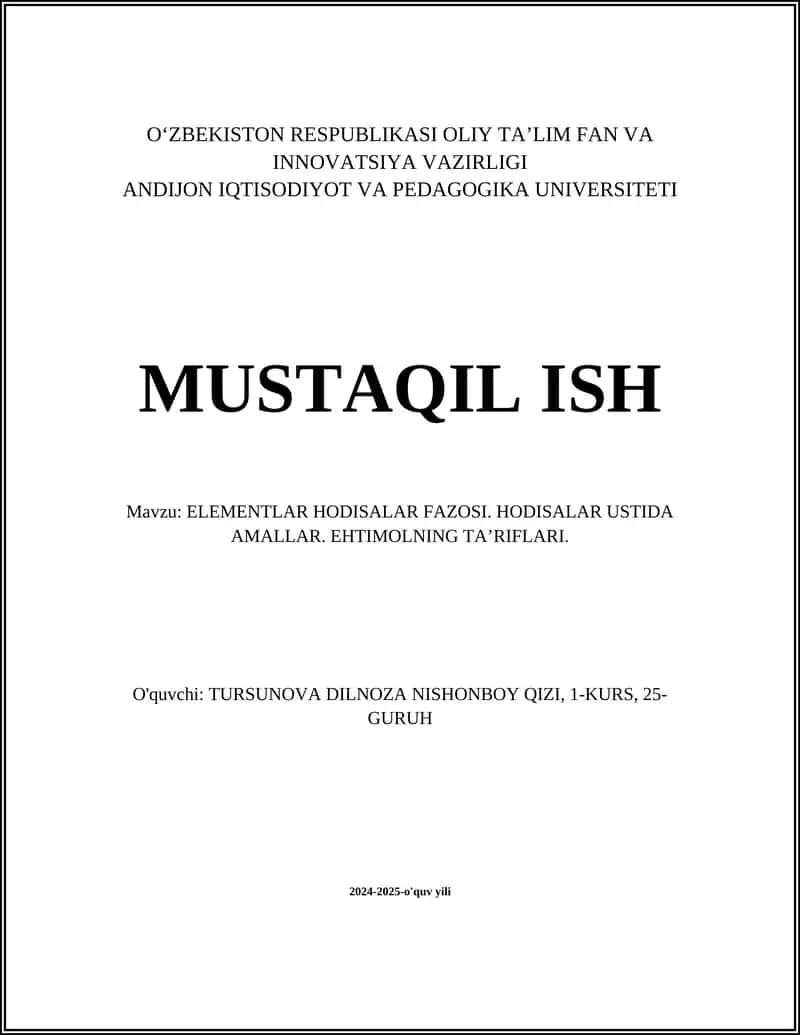 ELEMENTLAR HODISALAR FAZOSI. HODISALAR USTIDA AMALLAR. EHTIMOLNING TA’RIFLARI