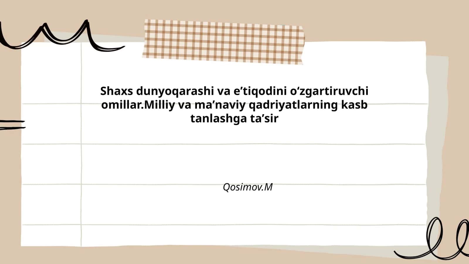 Shaxs dunyoqarashi va eʼtiqodini oʻzgartiruvchi omillar