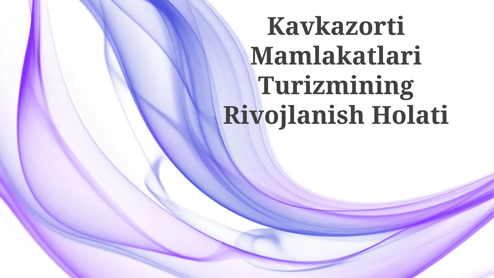 Kavkazorti Mamlakatlari Turizmining Rivojlanish Holati