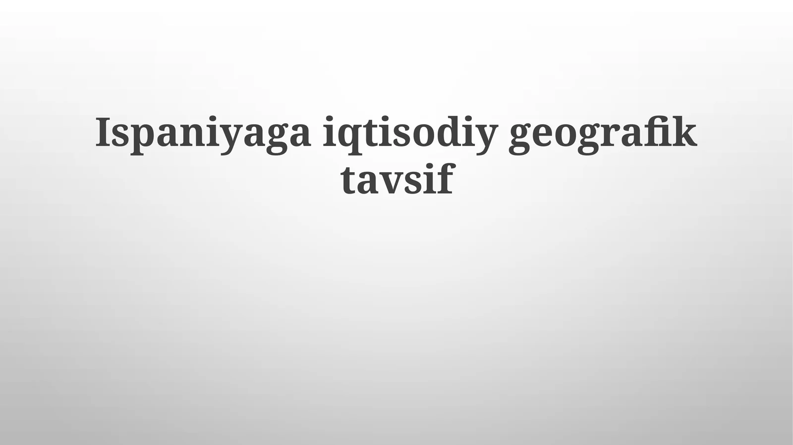 Ispaniyagaiqtisodiygeografiktavsif