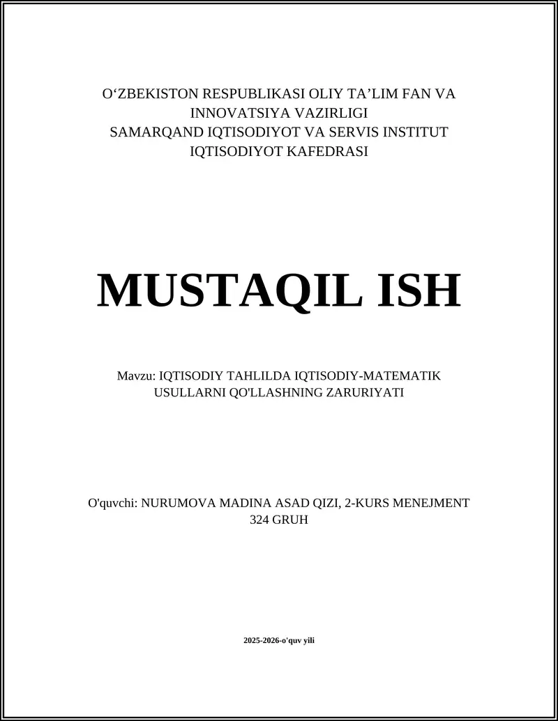 IQTISODIY TAHLILDA IQTISODIY-MATEMATIK USULLARNI QO'LLASHNING ZARURIYATI