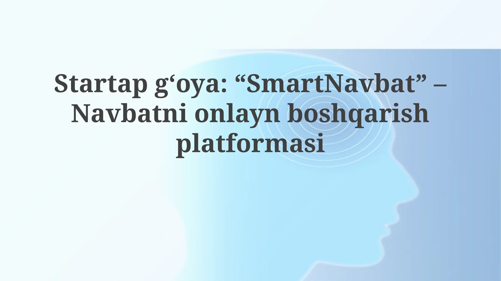 Startapg‘oya: “SmartNavbat” –Navbatnionlaynboshqarishplatformasi