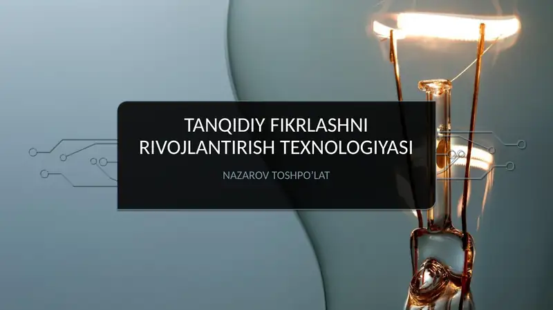 TANQIDIY FIKRLASHNI RIVOJLANTIRISH TEXNOLOGIYASI