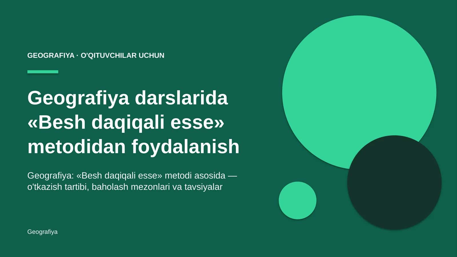 geografiya darslarida besh daqiqali esse metodidan foydalanish 3187