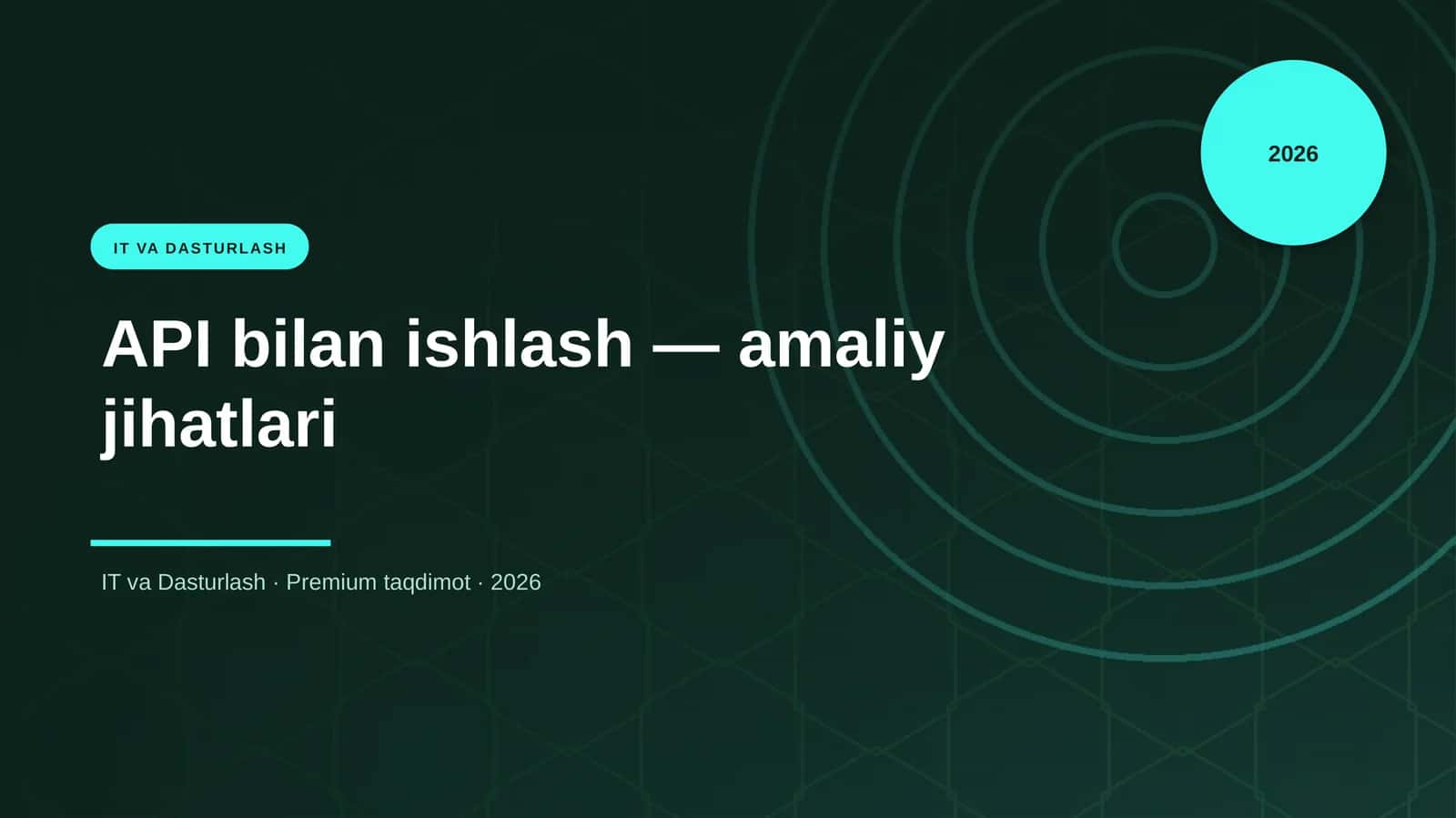 API bilan ishlash — amaliy jihatlari