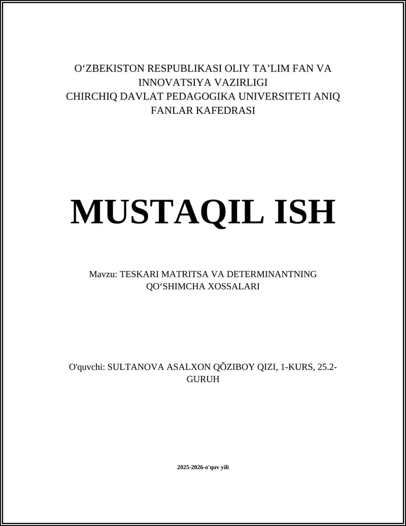 TESKARI MATRITSA VA DETERMINANTNING QO'SHIMCHA XOSSALARI