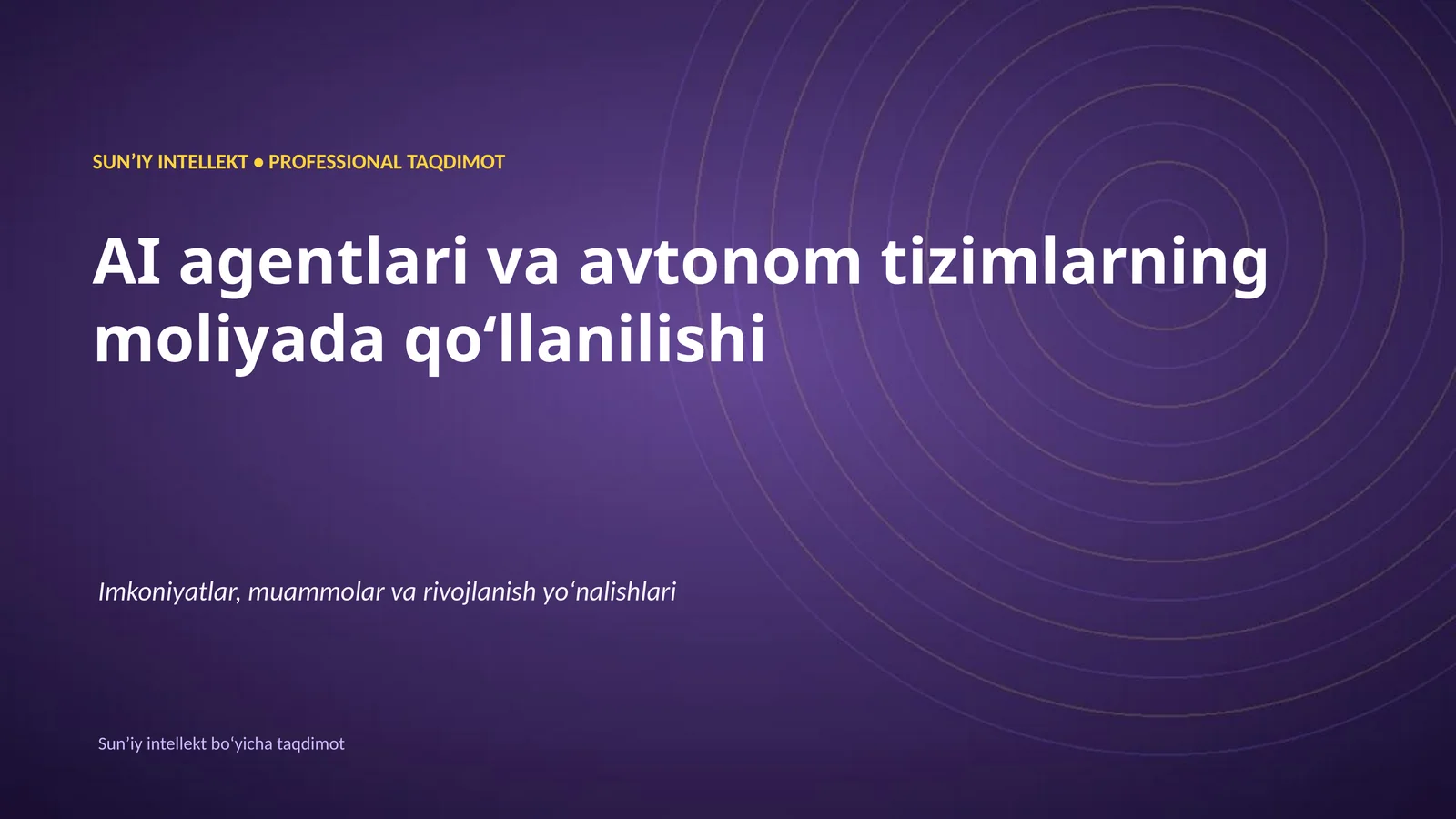SUNʼIY INTELLEKT • PROFESSIONAL TAQDIMOT