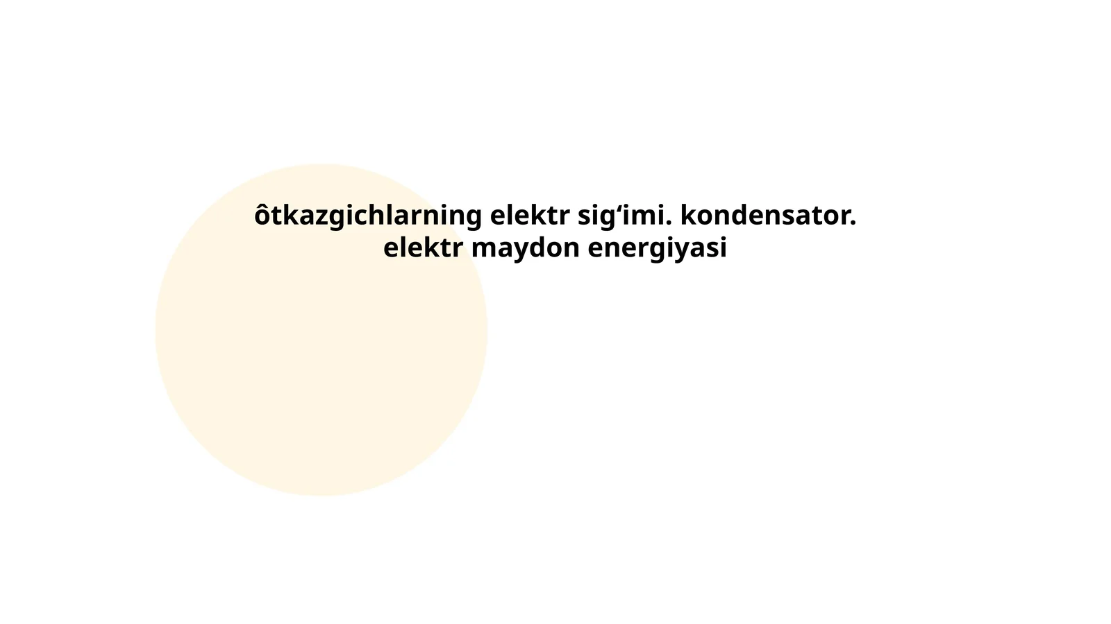 Ôtkazgichlarning elektr sig‘imi
