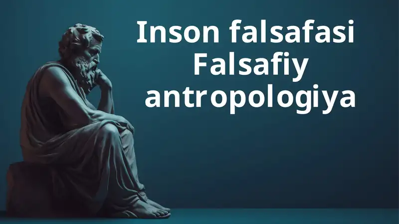 Inson falsafasi Falsafiy antropologiya