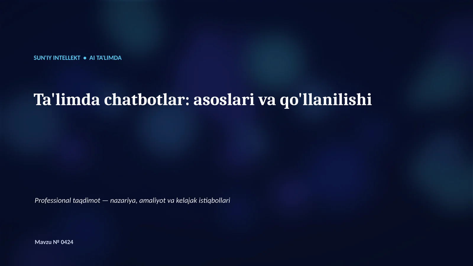 SUN'IY INTELLEKT • AI TA'LIMDA