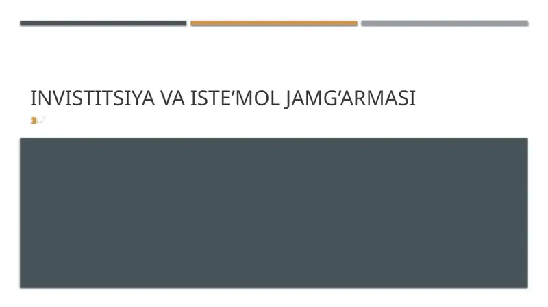 Investitsiya va iste’mol jamg’armasi