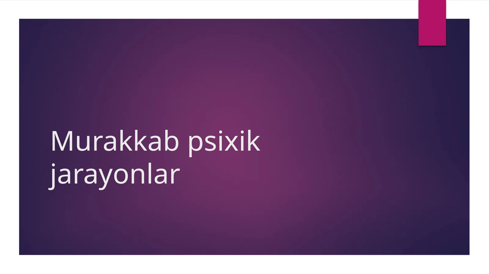 Murakkab psixik jarayonlar