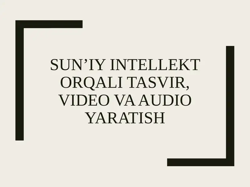Sun’iyintellektorqalitasvir, videovaaudioyaratish