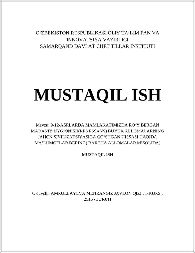9-12-ASRLARDA MAMLAKATIMIZDA ROʻY BERGAN MADANIY UYGʻONISH(RENESSANS) BUYUK ALLOMALARNING JAHON SIVILIZATSIYASIGA QOʻSHGAN HISSASI HAQIDA MAʼLUMOTLAR