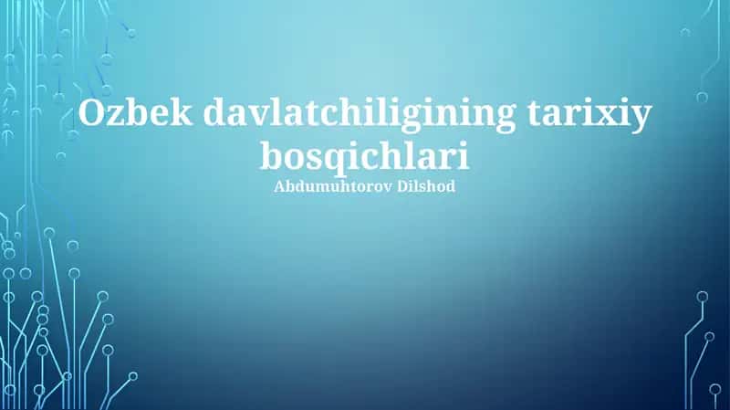 Ozbek davlatchiligining tarixiy bosqichlari