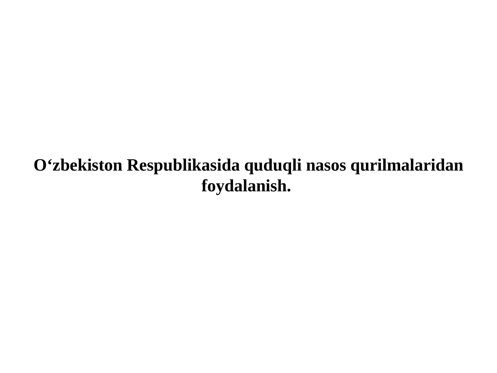 Quduqli nasos qurilmalari