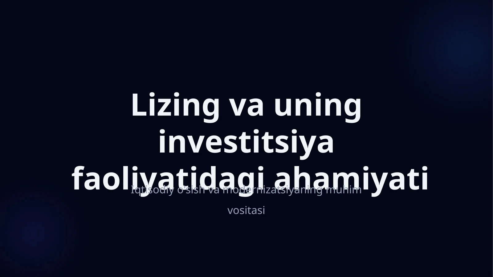 Lizing va uning investitsiya faoliyatidagi ahamiyati