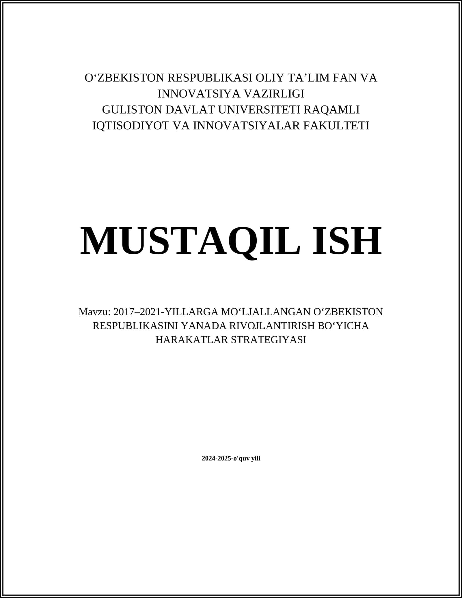 2017–2021-YILLARGA MO‘LJALLANGAN O‘ZBEKISTON RESPUBLIKASINI YANADA RIVOJLANTIRISH BO‘YICHA HARAKATLAR STRATEGIYASI