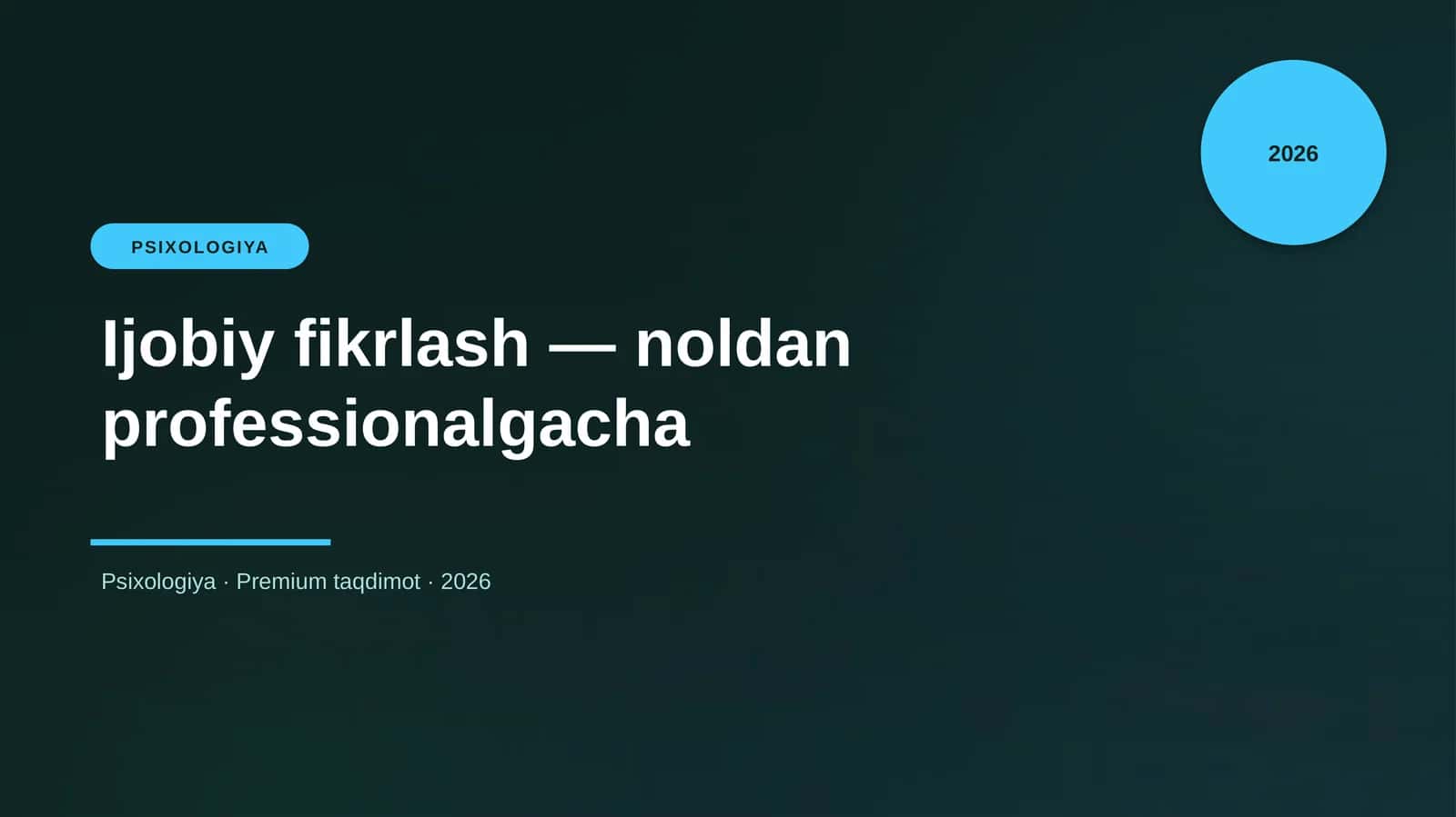 Ijobiy fikrlash — noldan professionalgacha