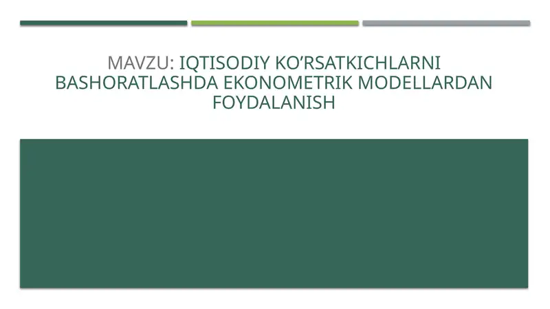 IQTISODIYKO’RSATKICHLARNI BASHORATLASHDA EKONOMETRIK MODELLARDAN FOYDALANISH