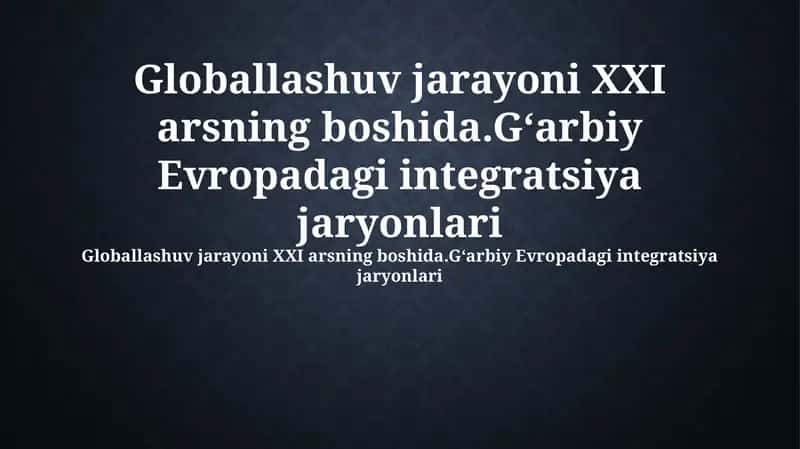 Globalizatsiya va integratsiya