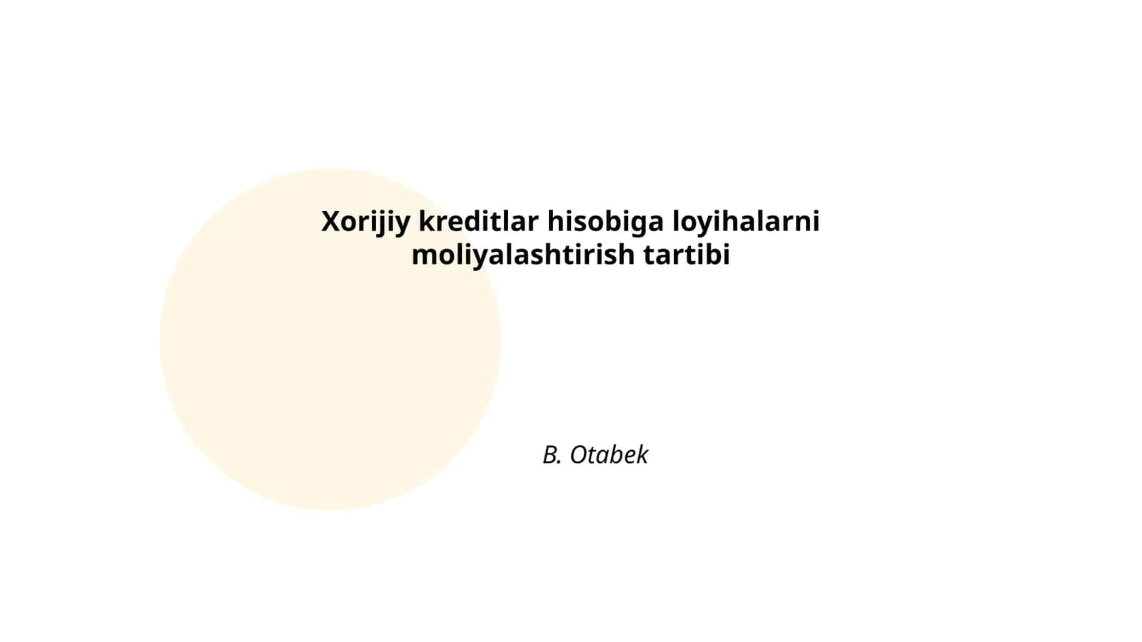 Xorijiy kreditlar hisobiga loyihalarni moliyalashtirish tartibi