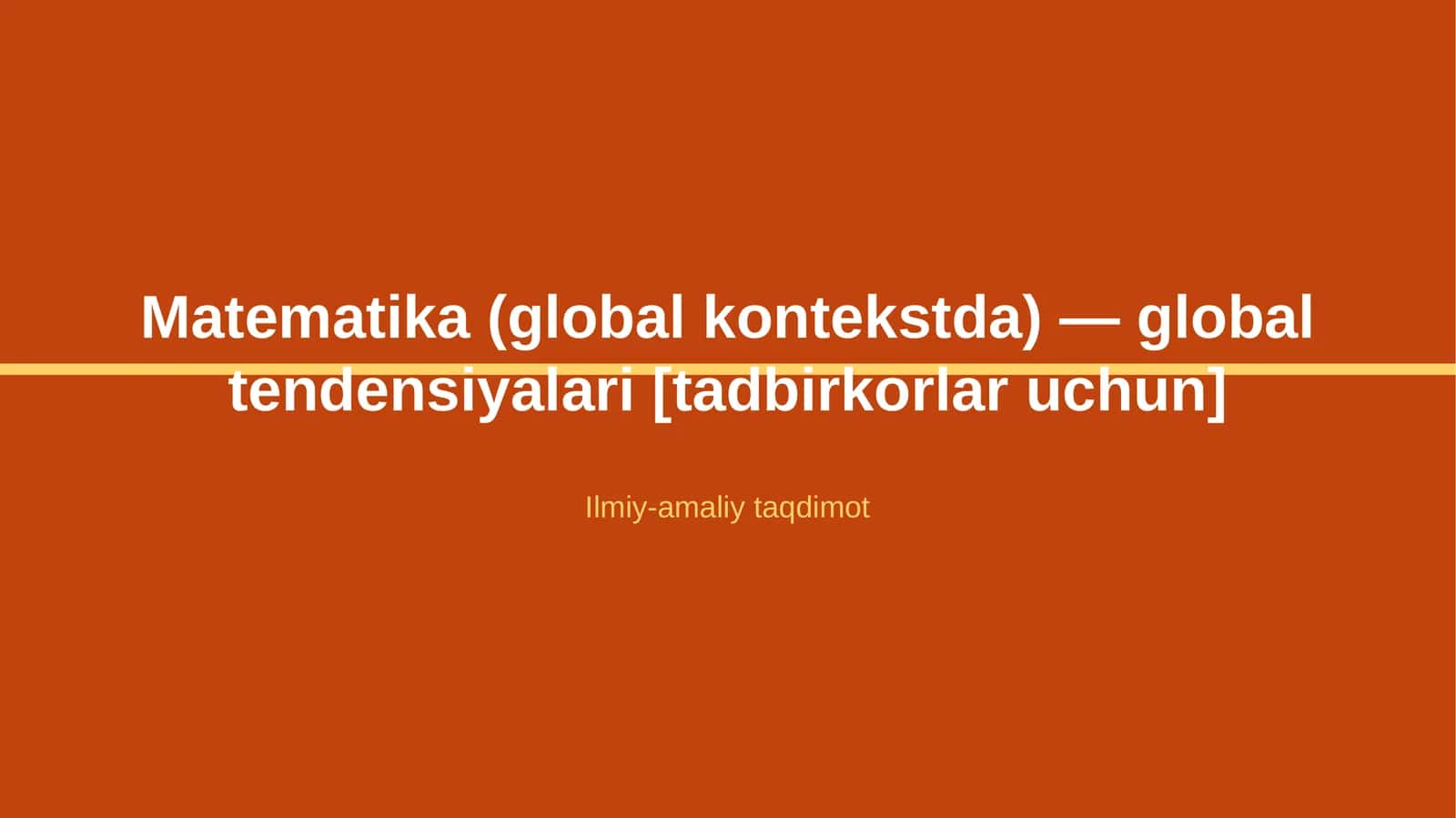 Matematika (global kontekstda) — global tendensiyalari [tadbirkorlar uchun]