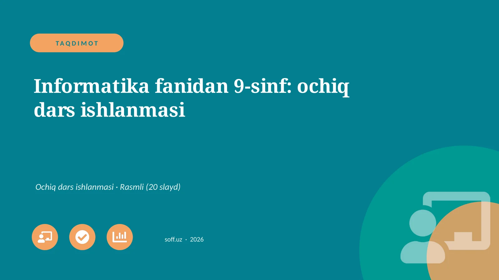 Informatika fanidan 9-sinf: ochiq dars ishlanmasi