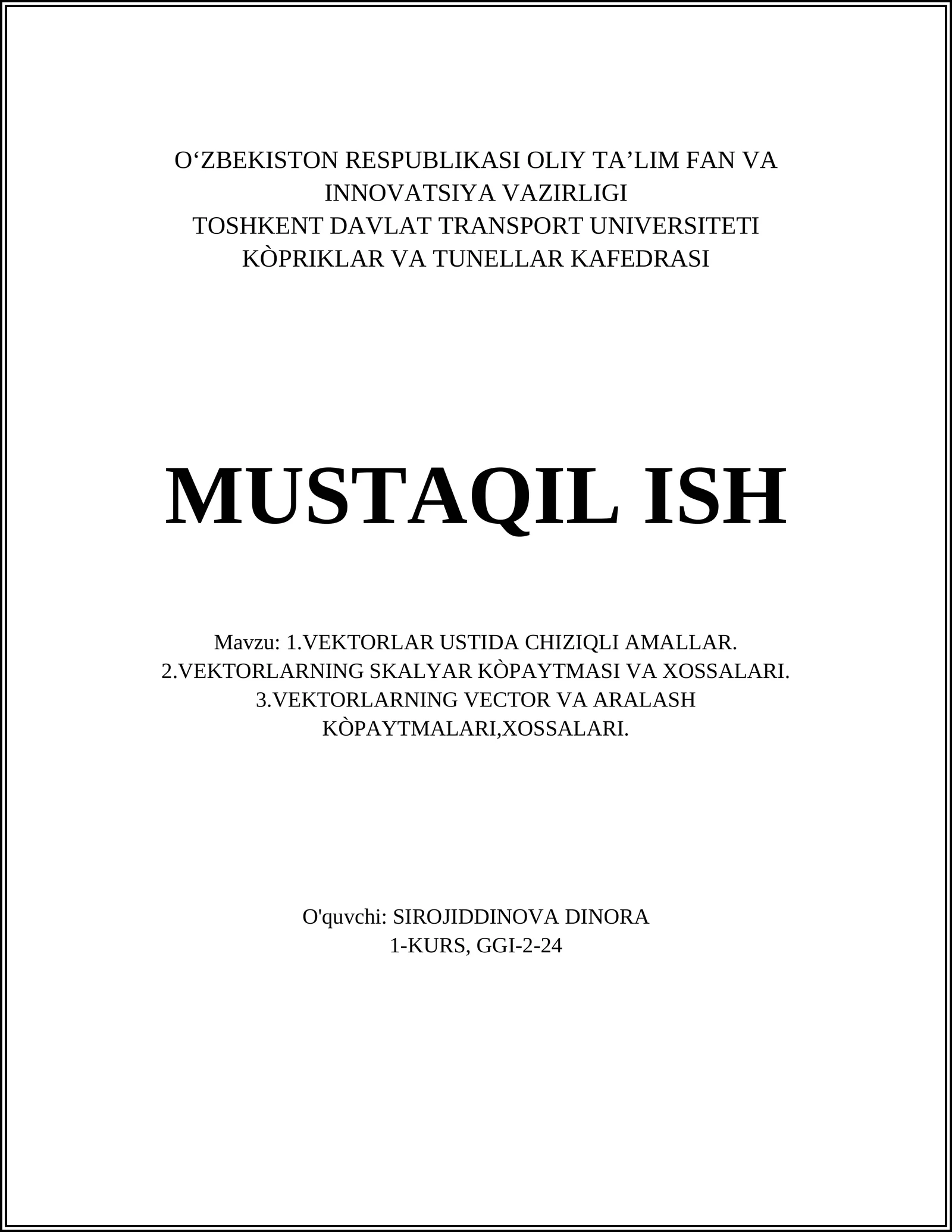 VEKTORLAR USTIDA CHIZIQLI AMALLAR