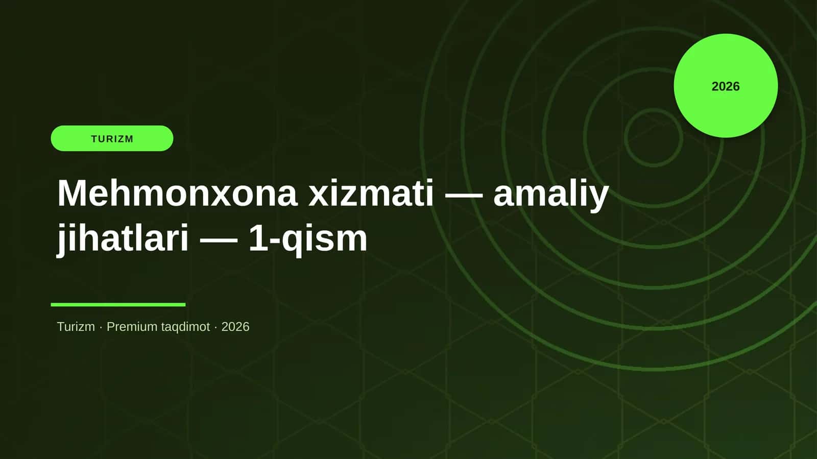 Mehmonxona xizmati — amaliy jihatlari — 1-qism