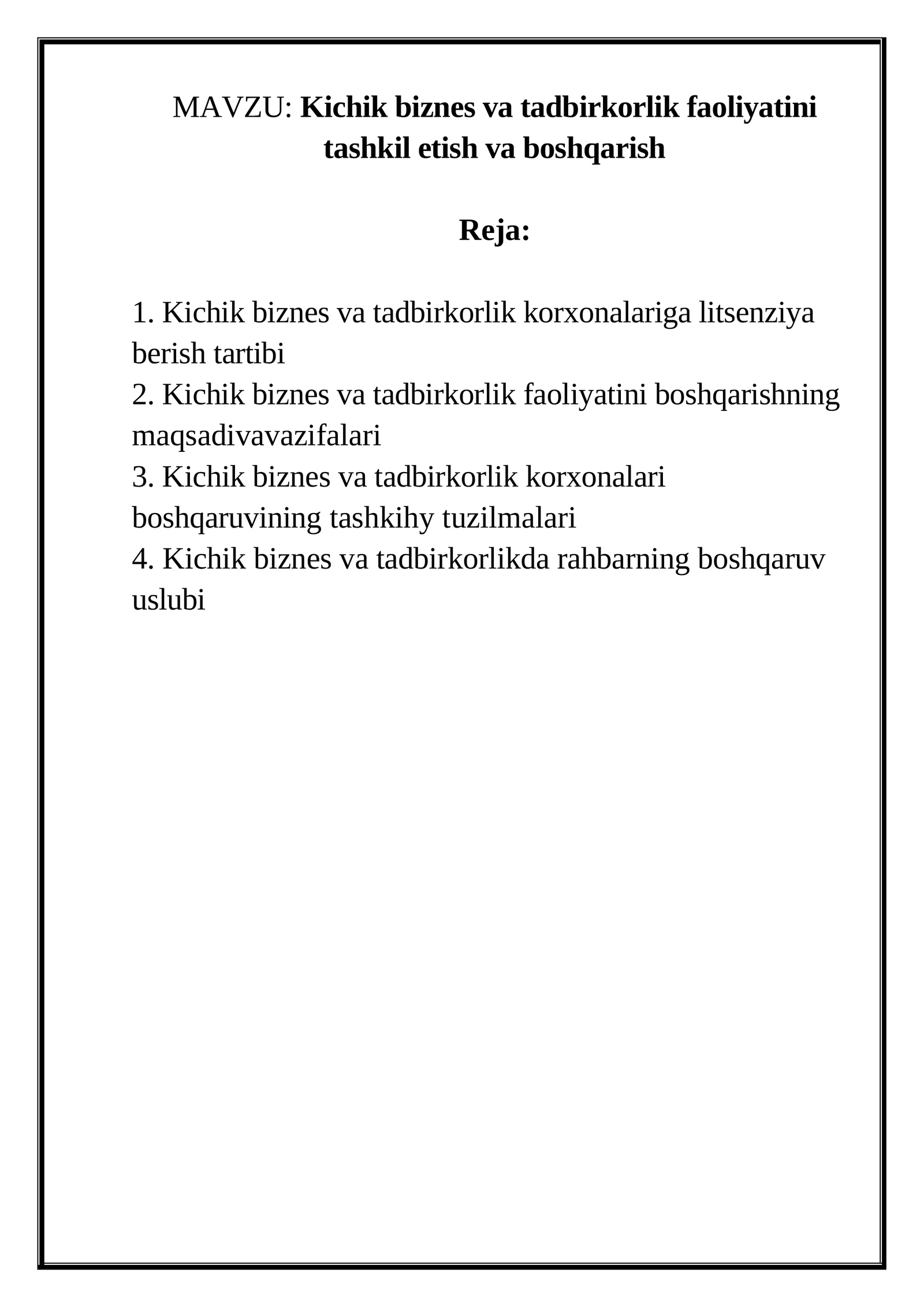 Kichik biznes va tadbirkorlik faoliyatini tashkil etish va boshqarish
