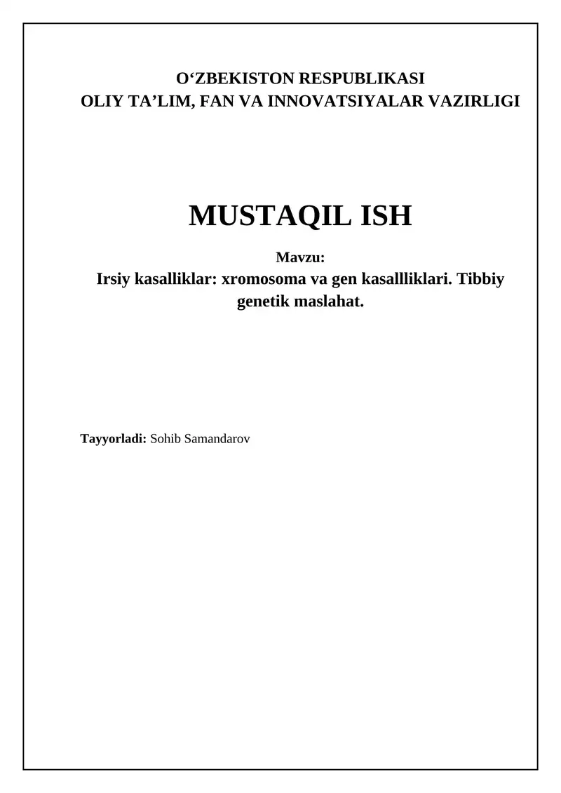 Irsiy kasalliklar: xromosoma va gen kasallliklari. Tibbiy genetik maslahat